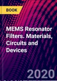 MEMS Resonator Filters. Materials, Circuits and Devices- Product Image