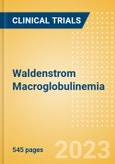 Waldenstrom Macroglobulinemia (Lymphoplasmacytic Lymphoma) - Global Clinical Trials Review, 2023- Product Image