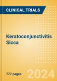 Keratoconjunctivitis Sicca (Dry Eye) - Global Clinical Trials Review, 2022- Product Image