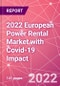 2022 European Power Rental Market with COVID-19 Impact - Product Thumbnail Image