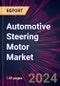 Automotive Steering Motor Market 2024-2028 - Product Thumbnail Image