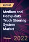 Medium and Heavy-duty Truck Steering System Market 2022-2026 - Product Thumbnail Image