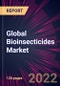 Global Bioinsecticides Market 2022-2026 - Product Thumbnail Image