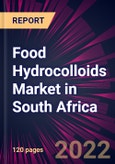 Food Hydrocolloids Market in South Africa 2022-2026- Product Image