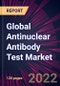 Global Antinuclear Antibody Test Market 2022-2026 - Product Image