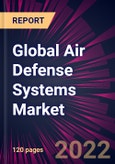 Global Air Defense Systems Market 2022-2026- Product Image