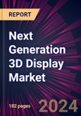 Next Generation 3D Display Market 2024-2028- Product Image
