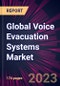 Global Voice Evacuation Systems Market 2024-2028 - Product Image