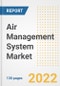 Air Management System Market Outlook and Trends to 2028- Next wave of Growth Opportunities, Market Sizes, Shares, Types, and Applications, Countries, and Companies - Product Image