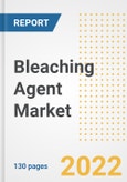 Bleaching Agent Market Outlook and Trends to 2028- Next wave of Growth Opportunities, Market Sizes, Shares, Types, and Applications, Countries, and Companies- Product Image