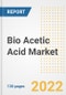 Bio Acetic Acid Market Outlook and Trends to 2028- Next wave of Growth Opportunities, Market Sizes, Shares, Types, and Applications, Countries, and Companies - Product Image
