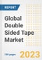 Global Double Sided Tape Market Size, Share, Trends, Growth, Outlook, and Insights Report, 2023 - Industry Forecasts by Type, Application, Segments, Countries, and Companies, 2018-2030 - Product Image