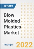 Blow Molded Plastics Market Outlook and Trends to 2028- Next wave of Growth Opportunities, Market Sizes, Shares, Types, and Applications, Countries, and Companies- Product Image