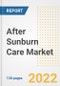 After Sunburn Care Market Outlook and Trends to 2028- Next wave of Growth Opportunities, Market Sizes, Shares, Types, and Applications, Countries, and Companies - Product Image