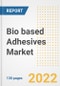 Bio based Adhesives Market Outlook and Trends to 2028- Next wave of Growth Opportunities, Market Sizes, Shares, Types, and Applications, Countries, and Companies - Product Image