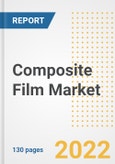 Composite Film Market Outlook and Trends to 2028- Next wave of Growth Opportunities, Market Sizes, Shares, Types, and Applications, Countries, and Companies- Product Image