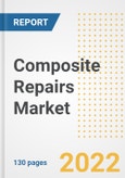 Composite Repairs Market Outlook and Trends to 2028- Next wave of Growth Opportunities, Market Sizes, Shares, Types, and Applications, Countries, and Companies- Product Image