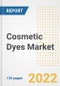 Cosmetic Dyes Market Outlook and Trends to 2028- Next wave of Growth Opportunities, Market Sizes, Shares, Types, and Applications, Countries, and Companies - Product Image