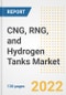CNG, RNG, and Hydrogen Tanks Market Outlook and Trends to 2028- Next wave of Growth Opportunities, Market Sizes, Shares, Types, and Applications, Countries, and Companies - Product Image