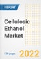 Cellulosic Ethanol Market Outlook and Trends to 2028- Next wave of Growth Opportunities, Market Sizes, Shares, Types, and Applications, Countries, and Companies - Product Image