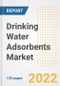 Drinking Water Adsorbents Market Outlook and Trends to 2028- Next wave of Growth Opportunities, Market Sizes, Shares, Types, and Applications, Countries, and Companies - Product Image