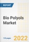 Bio Polyols Market Outlook and Trends to 2028- Next wave of Growth Opportunities, Market Sizes, Shares, Types, and Applications, Countries, and Companies - Product Image