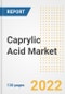 Caprylic Acid Market Outlook and Trends to 2028- Next wave of Growth Opportunities, Market Sizes, Shares, Types, and Applications, Countries, and Companies - Product Image