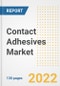 Contact Adhesives Market Outlook and Trends to 2028- Next wave of Growth Opportunities, Market Sizes, Shares, Types, and Applications, Countries, and Companies - Product Image