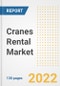 Cranes Rental Market Outlook and Trends to 2028- Next wave of Growth Opportunities, Market Sizes, Shares, Types, and Applications, Countries, and Companies - Product Image