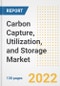 Carbon Capture, Utilization, and Storage Market Outlook and Trends to 2028- Next wave of Growth Opportunities, Market Sizes, Shares, Types, and Applications, Countries, and Companies - Product Image