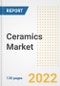 Ceramics Market Outlook and Trends to 2028- Next wave of Growth Opportunities, Market Sizes, Shares, Types, and Applications, Countries, and Companies - Product Image