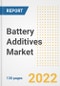 Battery Additives Market Outlook and Trends to 2028- Next wave of Growth Opportunities, Market Sizes, Shares, Types, and Applications, Countries, and Companies - Product Image