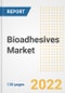 Bioadhesives Market Outlook and Trends to 2028- Next wave of Growth Opportunities, Market Sizes, Shares, Types, and Applications, Countries, and Companies - Product Image