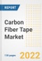 Carbon Fiber Tape Market Outlook and Trends to 2028- Next wave of Growth Opportunities, Market Sizes, Shares, Types, and Applications, Countries, and Companies - Product Image