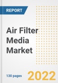 Air Filter Media Market Outlook and Trends to 2028- Next wave of Growth Opportunities, Market Sizes, Shares, Types, and Applications, Countries, and Companies- Product Image