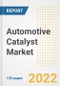 Automotive Catalyst Market Outlook and Trends to 2028- Next wave of Growth Opportunities, Market Sizes, Shares, Types, and Applications, Countries, and Companies - Product Image