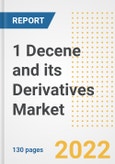 1 Decene and its Derivatives Market Outlook and Trends to 2028- Next wave of Growth Opportunities, Market Sizes, Shares, Types, and Applications, Countries, and Companies- Product Image