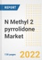 N Methyl 2 pyrrolidone (NMP) Market Outlook and Trends to 2028- Next wave of Growth Opportunities, Market Sizes, Shares, Types, and Applications, Countries, and Companies - Product Image