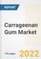 Carrageenan Gum Market Outlook and Trends to 2028- Next wave of Growth Opportunities, Market Sizes, Shares, Types, and Applications, Countries, and Companies - Product Image