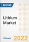 Lithium Market Outlook and Trends to 2028- Next wave of Growth Opportunities, Market Sizes, Shares, Types, and Applications, Countries, and Companies - Product Image