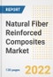 Natural Fiber Reinforced Composites Market Outlook and Trends to 2028- Next wave of Growth Opportunities, Market Sizes, Shares, Types, and Applications, Countries, and Companies - Product Image