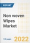 Non woven Wipes Market Outlook and Trends to 2028- Next wave of Growth Opportunities, Market Sizes, Shares, Types, and Applications, Countries, and Companies - Product Image