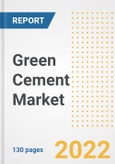 Green Cement Market Outlook and Trends to 2028- Next wave of Growth Opportunities, Market Sizes, Shares, Types, and Applications, Countries, and Companies- Product Image