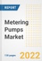 Metering Pumps Market Outlook and Trends to 2028- Next wave of Growth Opportunities, Market Sizes, Shares, Types, and Applications, Countries, and Companies - Product Image
