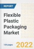 Flexible Plastic Packaging Market Outlook and Trends to 2028- Next wave of Growth Opportunities, Market Sizes, Shares, Types, and Applications, Countries, and Companies- Product Image