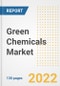 Green Chemicals Market Outlook and Trends to 2028- Next wave of Growth Opportunities, Market Sizes, Shares, Types, and Applications, Countries, and Companies - Product Image