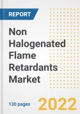 Non Halogenated Flame Retardants Market Outlook and Trends to 2028- Next wave of Growth Opportunities, Market Sizes, Shares, Types, and Applications, Countries, and Companies- Product Image