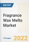 Fragrance Wax Melts Market Outlook and Trends to 2028- Next wave of Growth Opportunities, Market Sizes, Shares, Types, and Applications, Countries, and Companies - Product Image