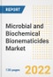 Microbial and Biochemical Bionematicides Market Outlook and Trends to 2028- Next wave of Growth Opportunities, Market Sizes, Shares, Types, and Applications, Countries, and Companies - Product Image