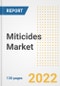 Miticides Market Outlook and Trends to 2028- Next wave of Growth Opportunities, Market Sizes, Shares, Types, and Applications, Countries, and Companies - Product Image